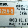 COSEL K25A-5 5V 5A Single Output AC to DC Switching Power Supply P260 - Image 2